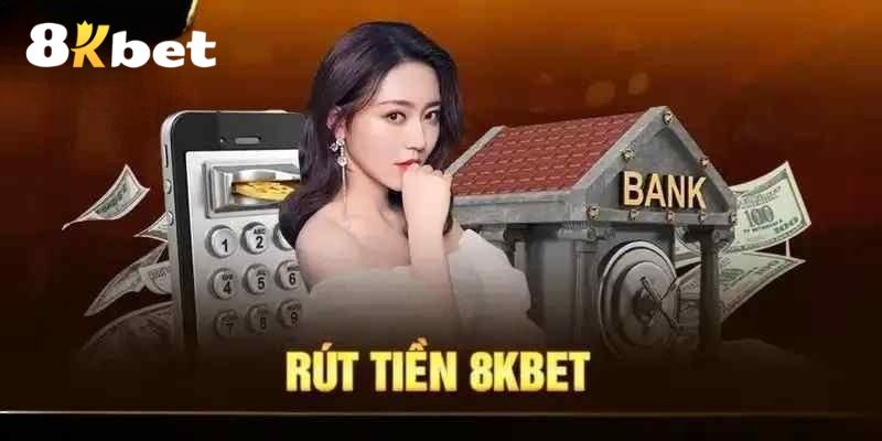 Đánh giá về quy trình rút tiền 8KBET nhanh gọn